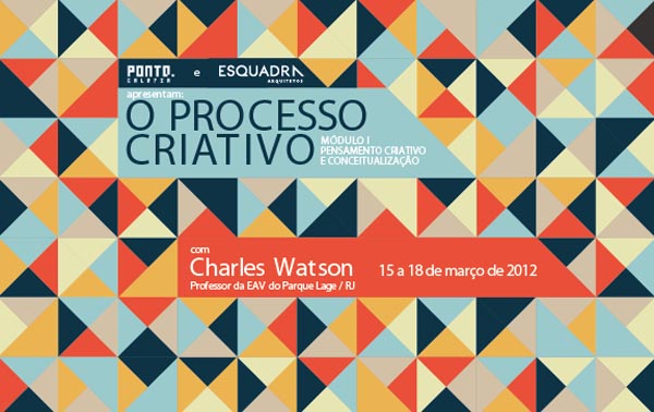 Workshop “O Processo Criativo”, de Charles Watson